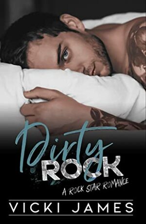 Dirty Rock by Vicki James