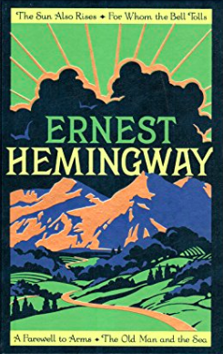 Ernest Hemingway: Four Novels by Ernest Hemingway