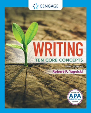 Writing: Ten Core Concepts by Robert P. Yagelski