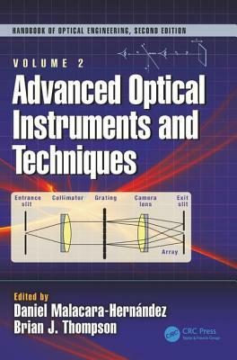 Advanced Optical Instruments and Techniques by 