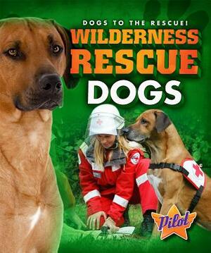 Wilderness Search Dogs by Sara Green