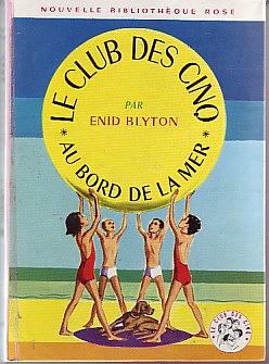 Le club des cinq au bord de la mer by Enid Blyton