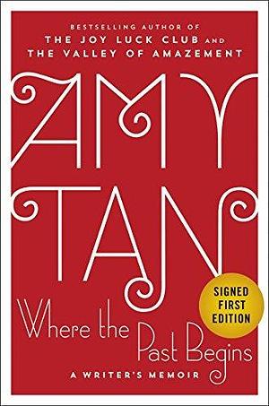 Where the Past Begins by Amy Tan