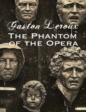 The Phantom of the Opera (Annotated) by Gaston Leroux