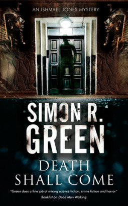 Death Shall Come by Simon R. Green