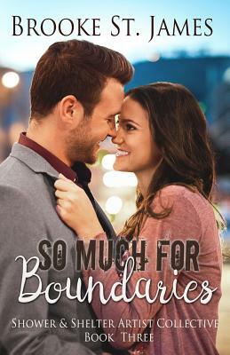 So Much for Boundaries by Brooke St James