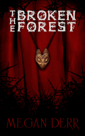 The Broken Forest by Megan Derr