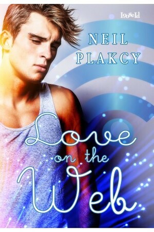Love on the Web by Neil S. Plakcy
