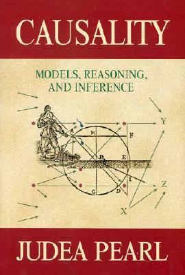 Causality: Models, Reasoning, and Inference by Judea Pearl