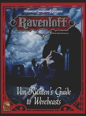 Ravenloft: Van Richten's Guide to Werebeasts by Nigel Findley