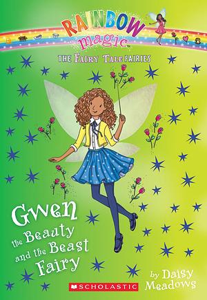 Gwen the Beauty and the Beast Fairy by Daisy Meadows