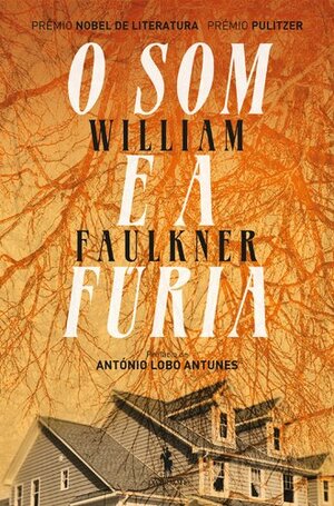 O Som e a Fúria by William Faulkner