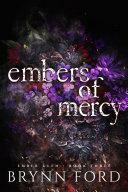 Embers of Mercy by Brynn Ford