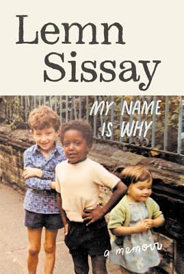 My Name is Why by Lemn Sissay