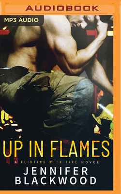 Up in Flames by Jennifer Blackwood