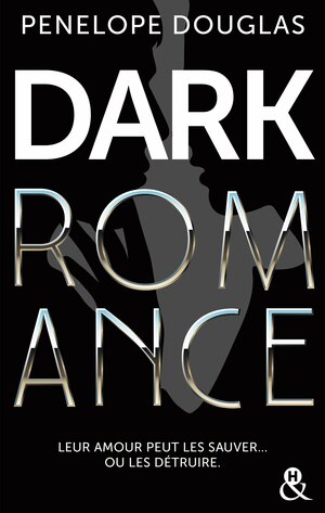 Dark Romance by Penelope Douglas