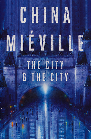 The City & The City by China Miéville