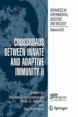 Crossroads Between Innate and Adaptive Immunity II by 