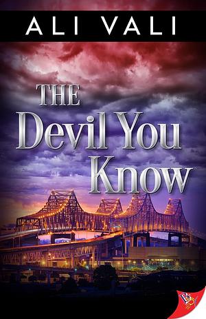 The Devil You Know by Ali Vali