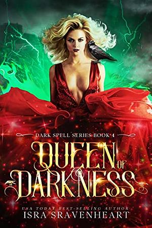 Queen of Darkness by Isra Sravenheart