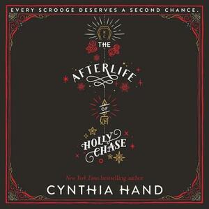 The Afterlife of Holly Chase by Cynthia Hand