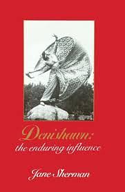 Denishawn, the Enduring Influence by Jane Sherman