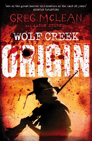 Wolf Creek Origin  by Greg McLean