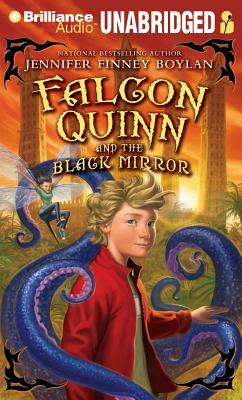 Falcon Quinn and the Black Mirror by Jennifer Finney Boylan
