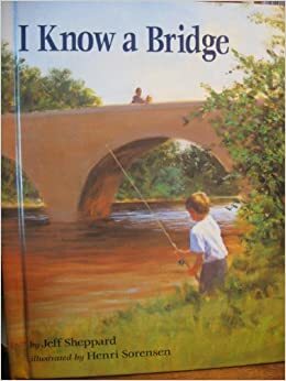 I Know a Bridge by Jeff Sheppard
