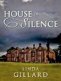 House of Silence by Linda Gillard