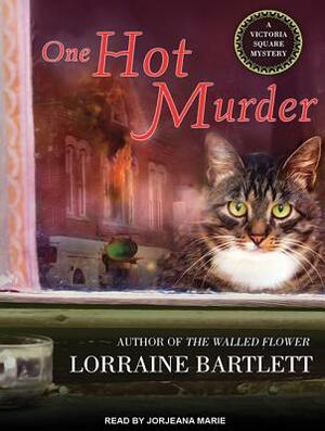 One Hot Murder by Lorraine Bartlett