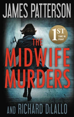 The Midwife Murders by Richard DiLallo, James Patterson
