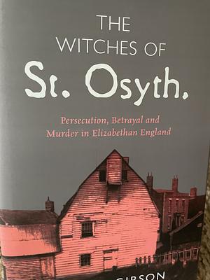 The Witches of St Osyth by Marion Gibson