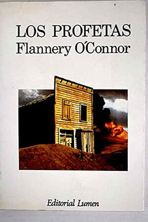 Los profetas by Flannery O'Connor