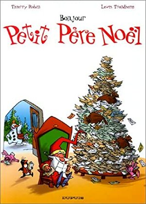 Bonjour Petit Père Noël by Thierry Robin, Lewis Trondheim