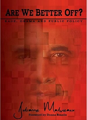 Are We Better Off? Race, Obama and Public Policy by Julianne Malveaux