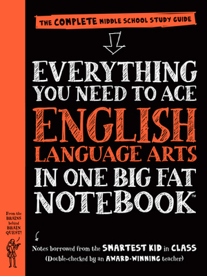 Everything You Need to Ace English Language Arts in One Big Fat Notebook: The Complete Middle School Study Guide by Elizabeth Irwin