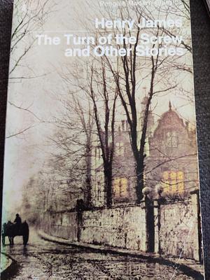 The Turn of the Screw and Other Stories by Henry James