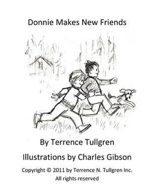 Donnie Makes New Friends: A Lesson In Eye-To-Eye Contact by Terrence N. Tullgren