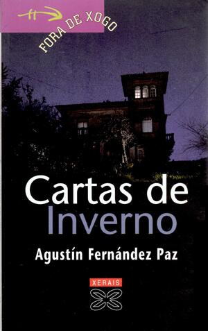 Cartas De Inverno / Winter Letters (Infantil E Xuvenil) (Portuguese Edition) by Agustín Fernández Paz