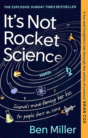 It's Not Rocket Science by Ben Miller