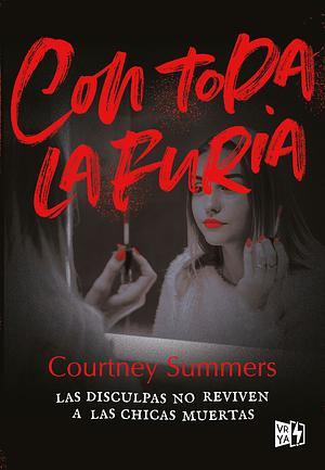 Con toda la furia by Courtney Summers