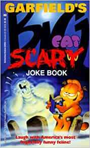 Garfield's Big Fat Scary Joke Book by Jim Davis, Mark Acey, Jim Kraft