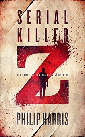 Serial Killer Z by Philip Harris