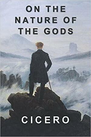 On the Nature of the Gods by Marcus Tullius Cicero