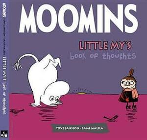 Little My's Book of Thoughts by Tove Jansson, Sami Malila