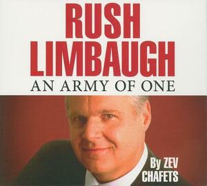 Rush Limbaugh: An Army of One by Zev Chafets