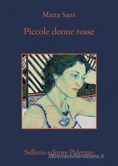 Piccole donne rosse (Arturo Zarco #3) by Marta Sanz