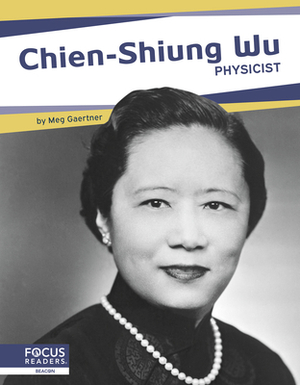 Chien-Shiung Wu: Physicist by Connor Stratton