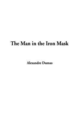 The Man in the Iron Mask by Alexandre Dumas